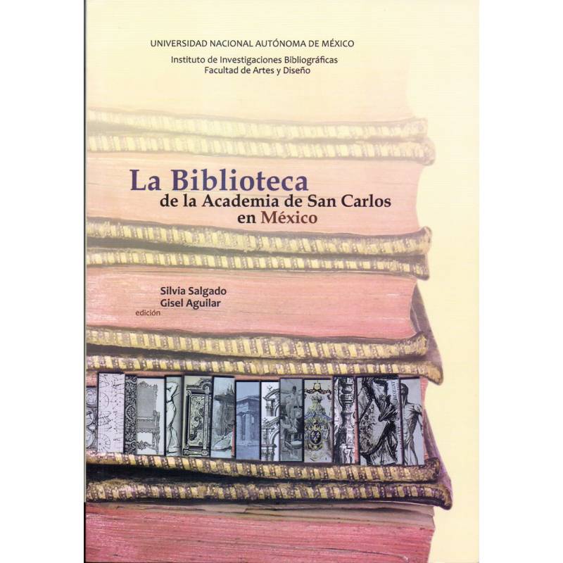La Biblioteca de la Academia de San Carlos en México